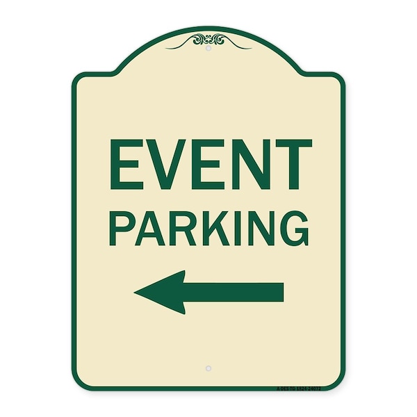 Signmission Event Parking Only With Left Arrow Heavy-Gauge Aluminum Architectural Sign, 24" x 18", TG-1824-24072 A-DES-TG-1824-24072 - main